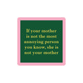 Annoying Person Coaster