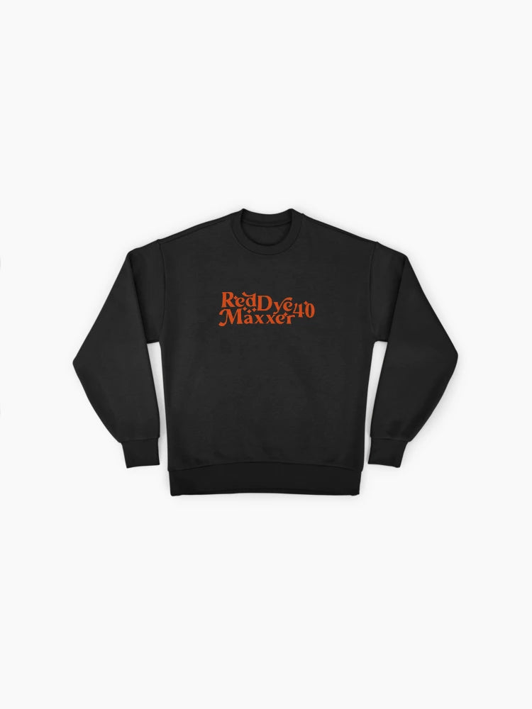 Red Dye 40 Maxxer Funny Sweatshirt, Ironic Meme Culture Top