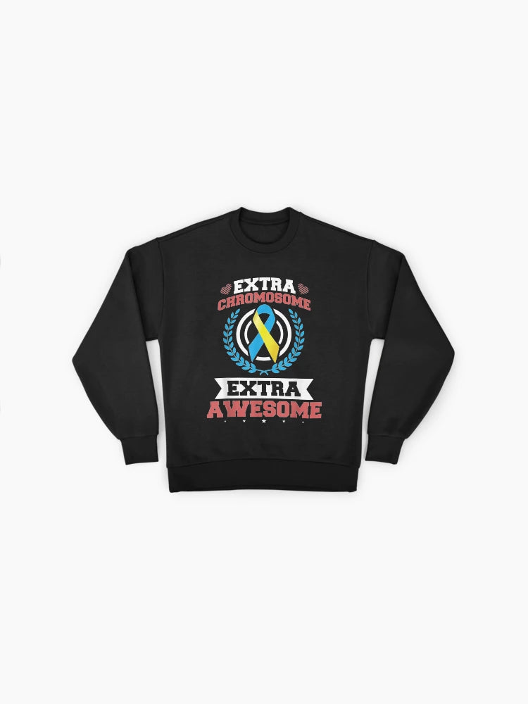 Trisomy 21 Awesome, Down Syndrome Extra Chromosome Sweatshirt
