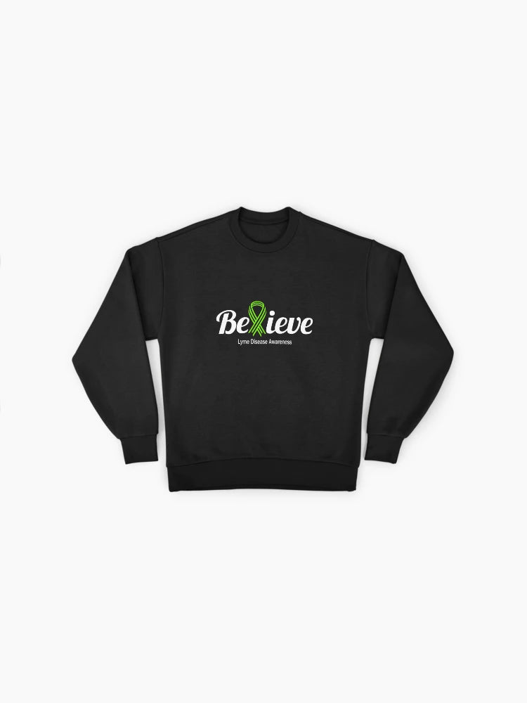 Lyme Disease Awareness Sweatshirt: "Believe" Support Message, Soft