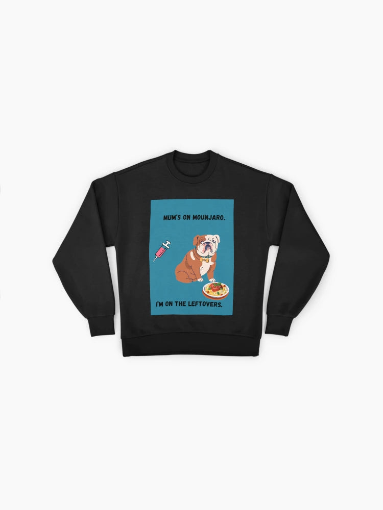 Mounjaro Mum & Leftovers Dog Funny Sweatshirt, Oversized Graphic Top