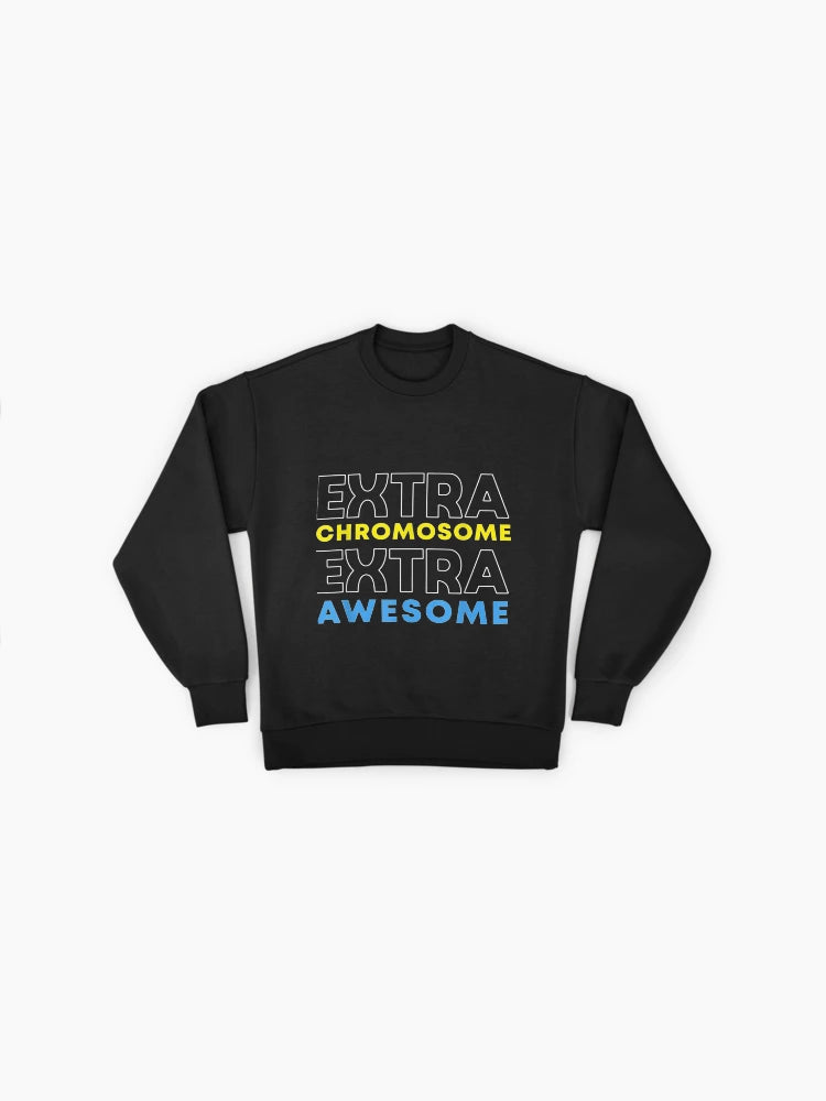 Trisomy 21 Pride, Down Syndrome Extra Awesome Sweatshirt, Youth
