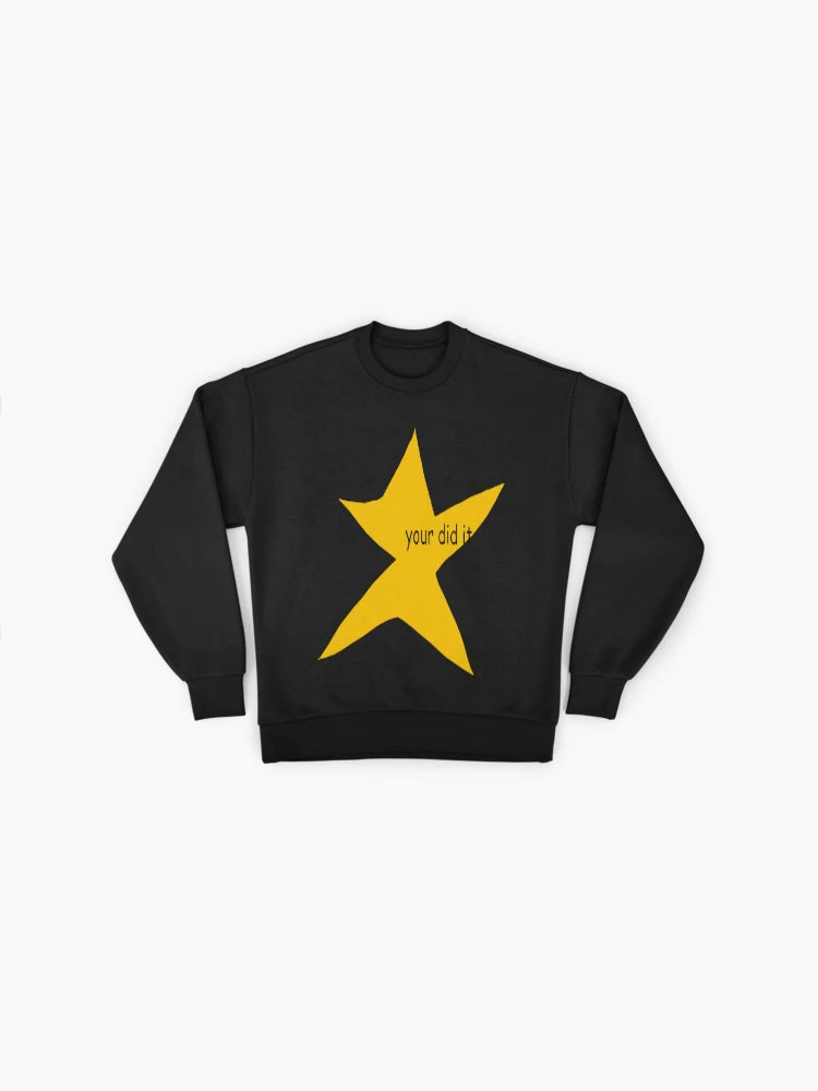 Your Did It" Motivational Sweatshirt | Funny Encouragement Top