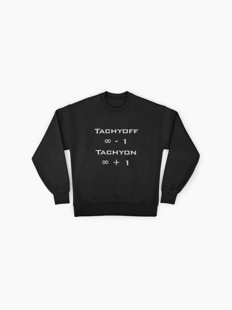 Tachyoff ∞ Tachyon Physics Joke Sweatshirt, Premium Oversized Top