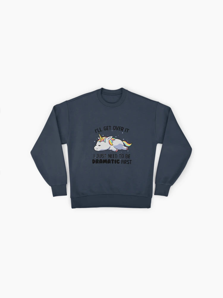 Dramatic Lazy Unicorn Sweatshirt, Funny Sarcastic Mythical Top