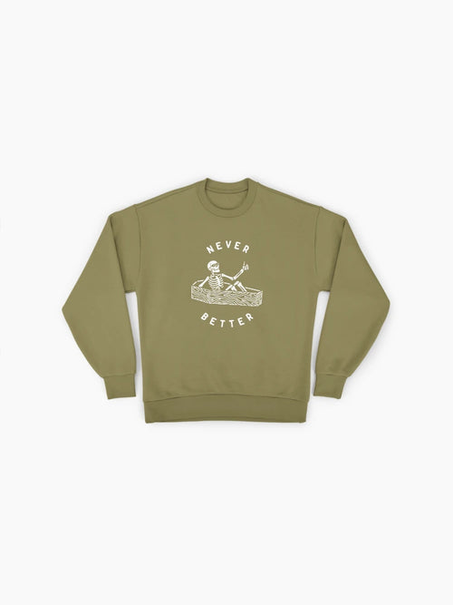 'Never Better' Sarcastic Skull, Funny Oversized Sweatshirt