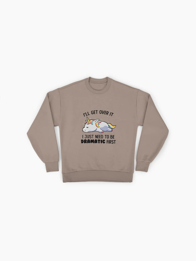 Dramatic Lazy Unicorn Sweatshirt, Funny Sarcastic Mythical Top