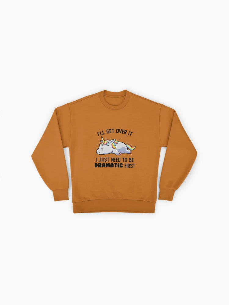 Dramatic Lazy Unicorn Sweatshirt, Funny Sarcastic Mythical Top