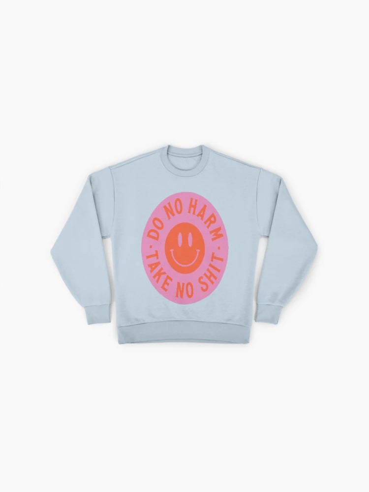 Do No Harm Take No Shit Sweatshirt | Empowering Quote Oversized Top