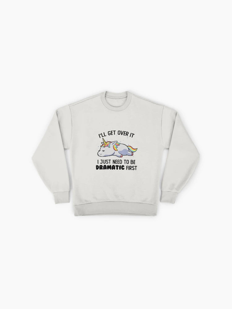 Dramatic Lazy Unicorn Sweatshirt, Funny Sarcastic Mythical Top