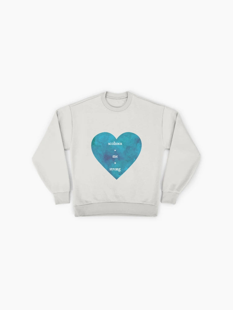 Scoliosis + Me = Strong" Heart, Awareness Warrior Sweatshirt