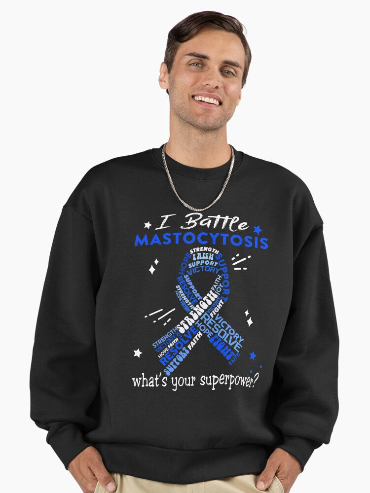 Mastocytosis Warrior Sweatshirt: What's Your Superpower? Awareness Black
