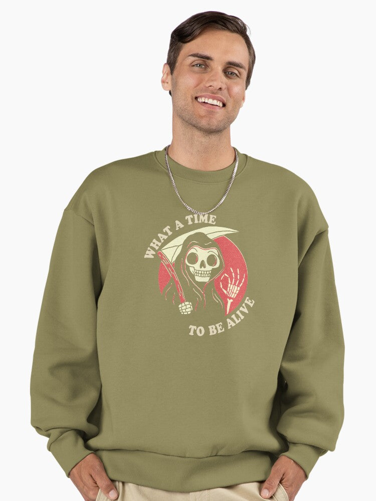 What A Time To Be Alive" Quote Sweatshirt, Modern Culture Top Light Olive