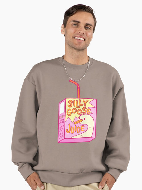 'Silly Goose Juice' Funny Quote, Humorous Oversized Sweatshirt Shiitake