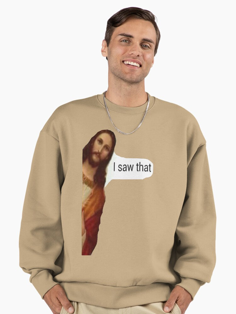 Jesus I Saw That" Funny Meme Culture Oversized Sweatshirt, Durable Tan