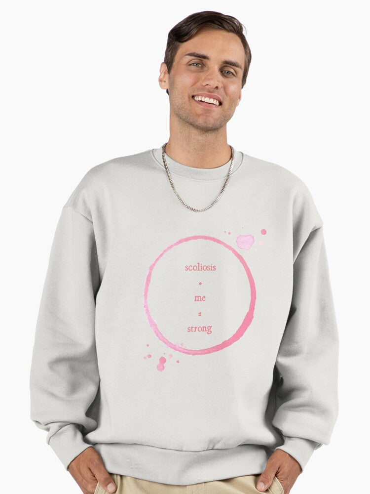 Scoliosis Warrior Sweatshirt: "Scoliosis + Me = Strong" Design Bone