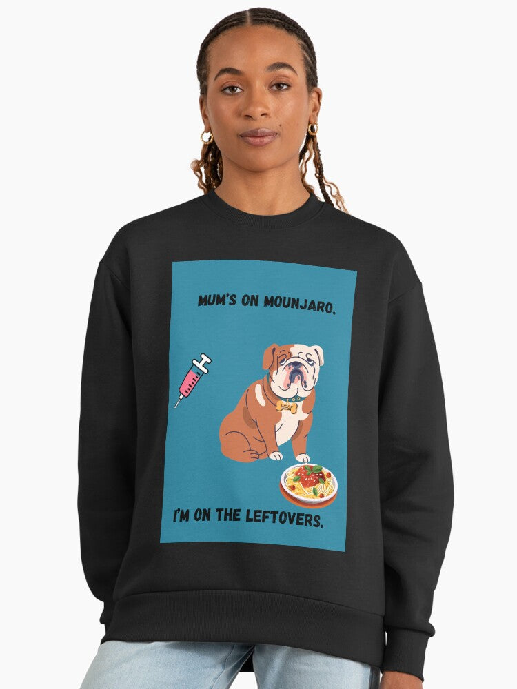 Mounjaro Mum & Leftovers Dog Funny Sweatshirt, Oversized Graphic Top Black