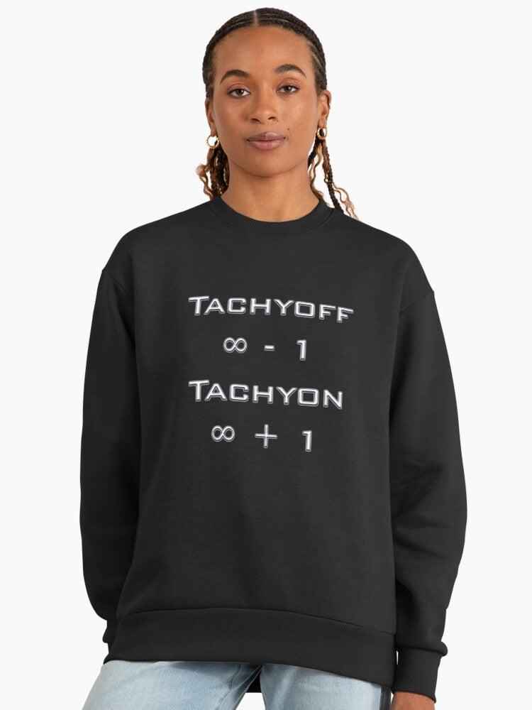 Tachyoff ∞ Tachyon Physics Joke Sweatshirt, Premium Oversized Top Black