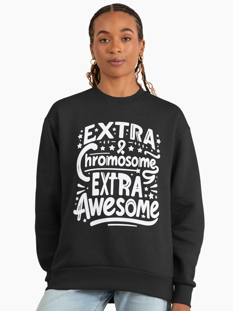 Down Syndrome Day, Extra Chromosome Awareness Oversized Sweatshirt Black