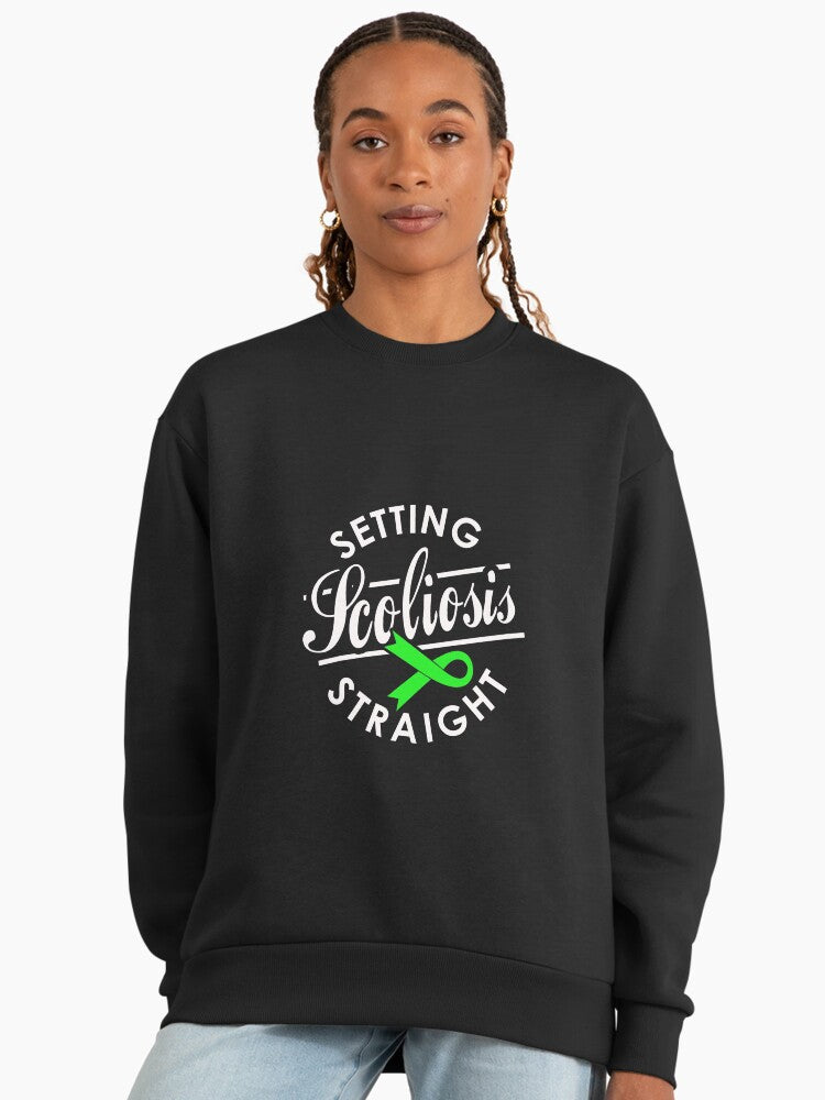 Setting Scoliosis Straight" Funny Recovery & Awareness Sweatshirt Black