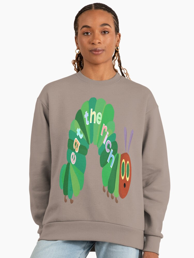 Eat The Rich" Hungry Caterpillar, Political Satire Sweatshirt Shiitake