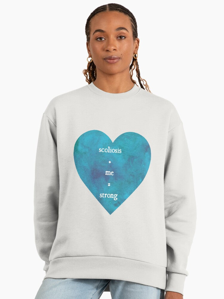 Scoliosis + Me = Strong" Heart, Awareness Warrior Sweatshirt Bone
