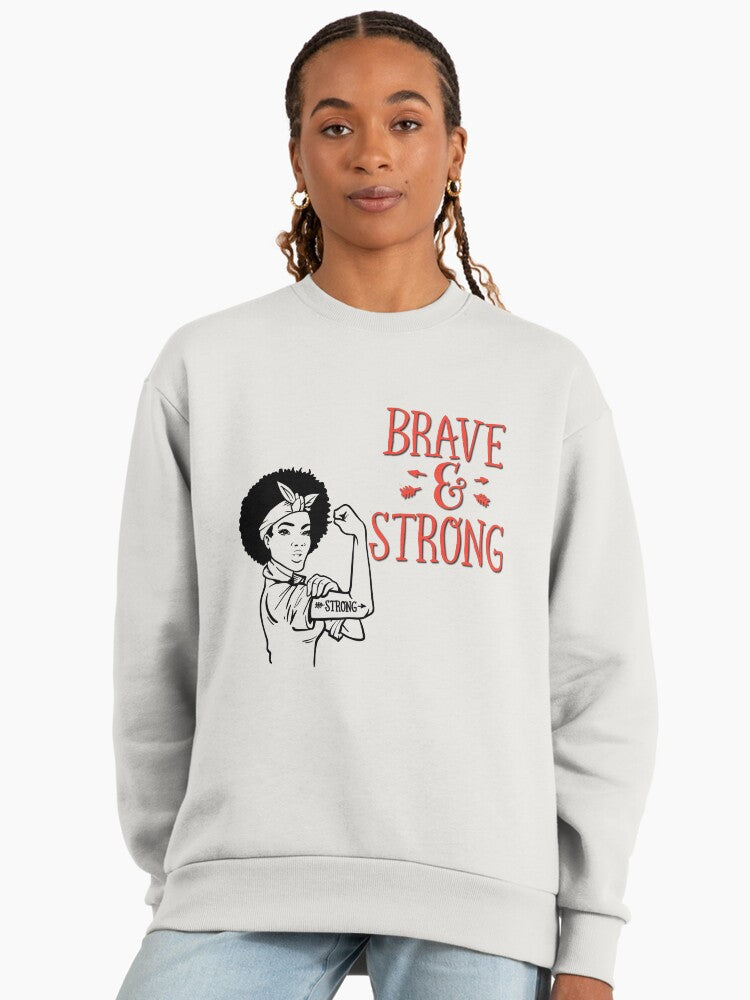 Brave and Strong Woman, Inspirational Quote Oversized Sweatshirt Bone
